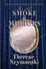 Front cover of It's All Smoke & Mirrors.